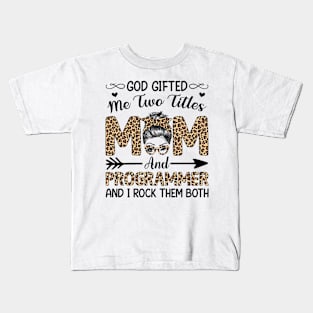 Leopard I Have Two Titles Mom Programmer Mothers Day Womens Kids T-Shirt